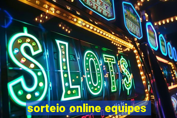 sorteio online equipes